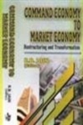 Image for Command Economy to Market Economy : Restructuring and Transformation