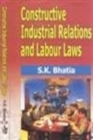 Image for Constructive Industial Relations and Labours Laws