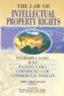 Image for The Law of Intellectual Property Rights : Introductory, WTO, Patent Law, Commercial Domain