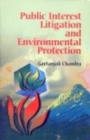 Image for Public Interest Litigation and Environmental Protection