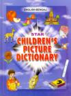 Image for Star Children&#39;s Picture Dictionary : English-Bengali - Script and Roman - Classified