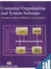 Image for Computer organization and system software  : (according to syllabus for DOEACC &#39;A&#39; level examination)