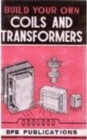 Image for Build Your Own Coils and Transformers