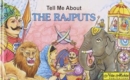 Image for Tell Me About the Rajputs