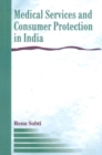 Image for Medical Services &amp; Consumer Protection in India