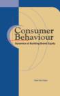 Image for Consumer Behaviour : Dynamics of Building Brand Equity