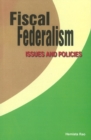 Image for Fiscal Federalism : Issues &amp; Policies