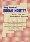 Image for Sixty Years of Indian Industry -- 1947 to 2007