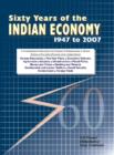 Image for Sixty Years of Indian Economy - 1947 to 2007
