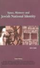 Image for Space, memory and Jewish national identity