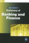 Image for New Century&#39;s Dictionary of Banking &amp; Finance