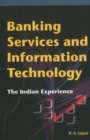 Image for Banking Services &amp; Information Technology : The Indian Experience