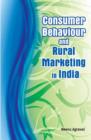 Image for Consumer behaviour and rural marketing in india