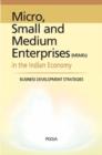 Image for Micro, Small &amp; Medium Enterprises in the Indian Economy : Business Development Strategies