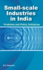 Image for Small-Scale Industries in India : Problems &amp; Policy Initiatives