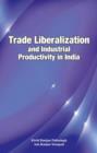 Image for Trade Liberalization &amp; Industrial Productivity in India
