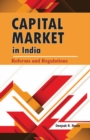 Image for Capital Market in India : Reforms &amp; Regulations