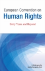 Image for European Convention on Human Rights  : sixty years and beyond