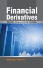 Image for Financial Derivatives : Concepts, Components &amp; Functions