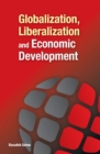 Image for Globalization, Liberalization &amp; Economic Development