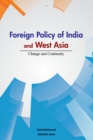 Image for Foreign Policy of India &amp; West Asia : Change &amp; Continuity