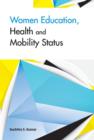 Image for Women Education, Health &amp; Mobility Status