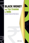 Image for Black money and tax evasion in India  : magnitude, problems and policy measures