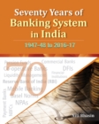 Image for Seventy years of banking system in India  : 1947-48 to 2016-17