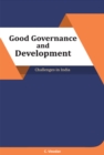 Image for Good Governance and Development : Challenges in India