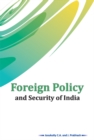 Image for Foreign Policy and Security of India