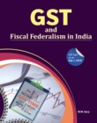 Image for GST and Fiscal Federalism in India