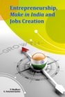 Image for Entrepreneurship, Make in India and Jobs Creation