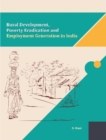 Image for Rural Development, Poverty Eradication and Employment Generation in India