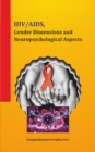 Image for HIV / AIDS, Gender Dimensions and Neuropsychological Aspects
