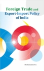 Image for Foreign Trade and Export-Import Policy of India
