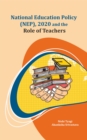 Image for National Education Policy (NEP), 2020 and the Role of Teachers