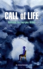 Image for Call of Life : Realising the Energies Within