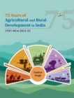 Image for 75 Years of Agricultural and Rural Development in India : 1947-48 to 2021-22