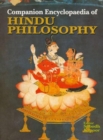 Image for Companion encyclopaedia of Hindu philosophy  : an exposition of the principle religio-philosophical systems and an examination of different schools of thought