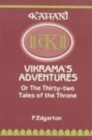 Image for Vikrama&#39;s Adventures or the Thirty Two Tales of the Throne : A Collection of Stories About King Vikrama