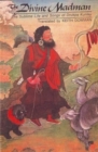Image for The Divine Madman : The Sublime Life and Songs of Drukpa Kunley