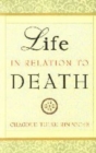 Image for Life in Relation to Death