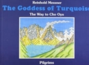 Image for The Goddess of Turquoise : The Way to Cho Oyou