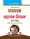 Image for Dsssb Primary Shikshak Prt Assistant Primary Shikshak Chayan Pariksha Guide