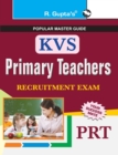 Image for R.Gupta&#39;S Kvs Primary Teachers Recruitment Exam Prt