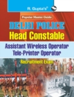 Image for Delhi Policehead Constable (Asstt Wireless Operator) Exam Guide