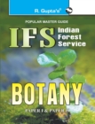 Image for IFS Indian Forest Service Botany Examination : Paper I &amp; Paper II