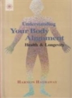 Image for Understanding your body alignment  : health and longevity