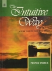 Image for The Intuitive Way : A Guide to Living from Inner Wisdom