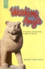 Image for Working anger  : preventing &amp; resolving conflict on the job